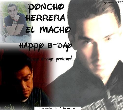 *_*haPPy b-day ponChito!*_* - si banner ptr.mi ponchis lindo - Poncho